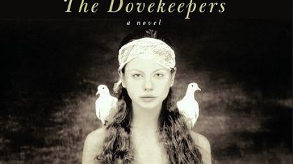 "The Dovekeepers" by Alice Hoffman.