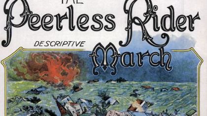 This sheet music for "The Peerless Rider March" was inspired by the often repeated but completely fictitious tale of Daniel Peyton, who was said to have ridden on a horse through the Conemaugh Valley to warn Johnstown residents about the impending flood.